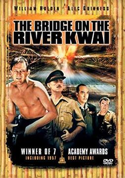 World War II Movies With Academy Award and/or Golden Globe Awards: The bridge on the rive kwai