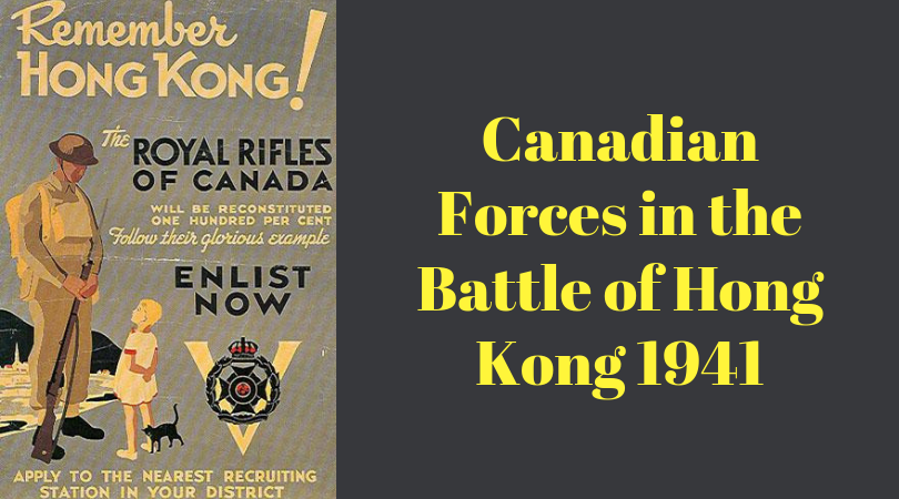 Canadian Forces in the Battle of Hong Kong 1941