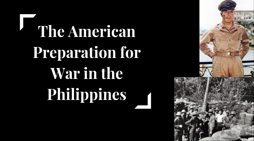 American preparation for war in philippines before and during the world war 2