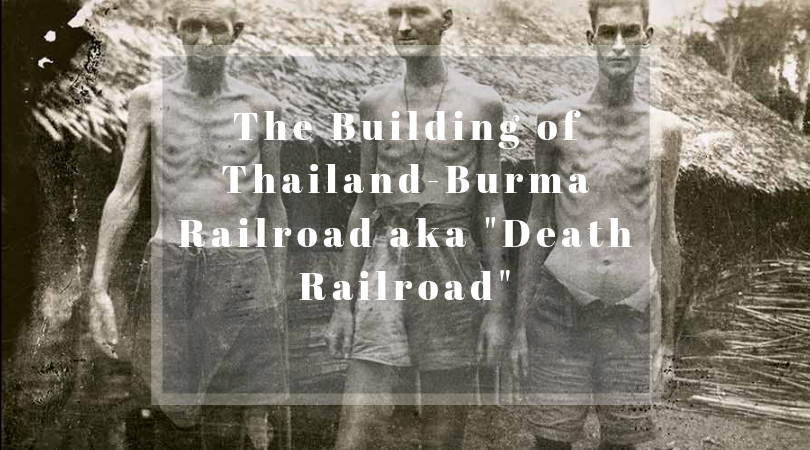 death railroad, thailand burma railroad