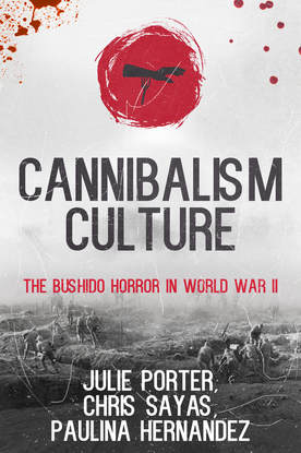 Cannibalism culture: the bushido horror in world war 2