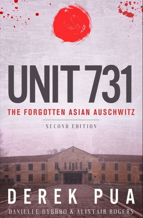 Book Cover of Unit 731: The Forgotten Asian Auschwitz