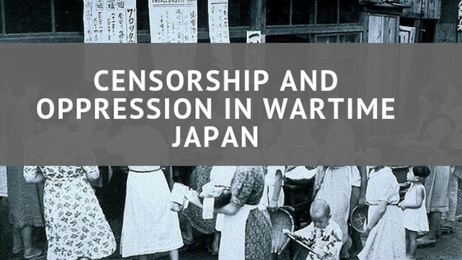 Censorship and oppression in wartime japan