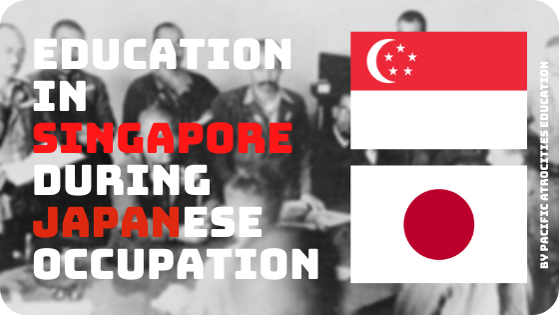 Highlighted Story: Education in Singapore during Japanese Occupation