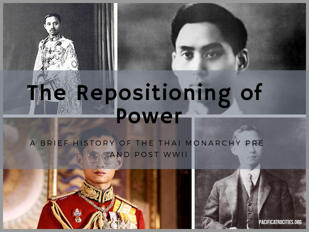 The repositioning of power: a brief history of the thai monarchy pre and post world war 2