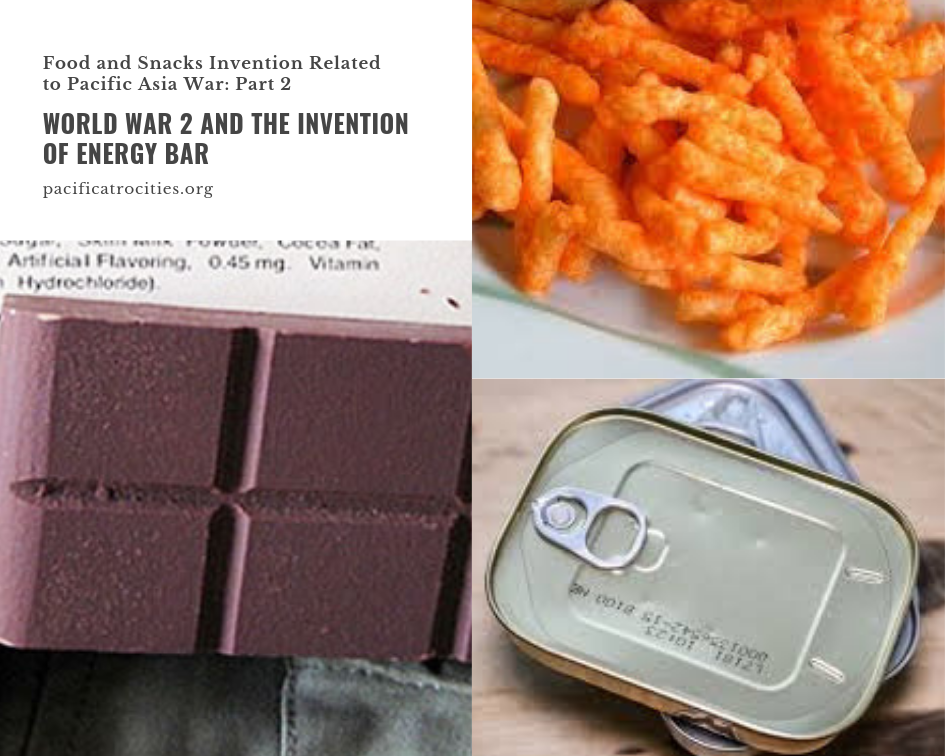 Food and Snacks Invention Related to Pacific Asia War: Part 2- World War 2 and the Invention of Energy Bar
