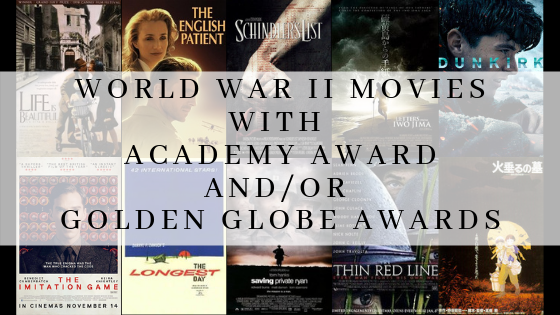 World War 2 movies with academy award and or golden globe award